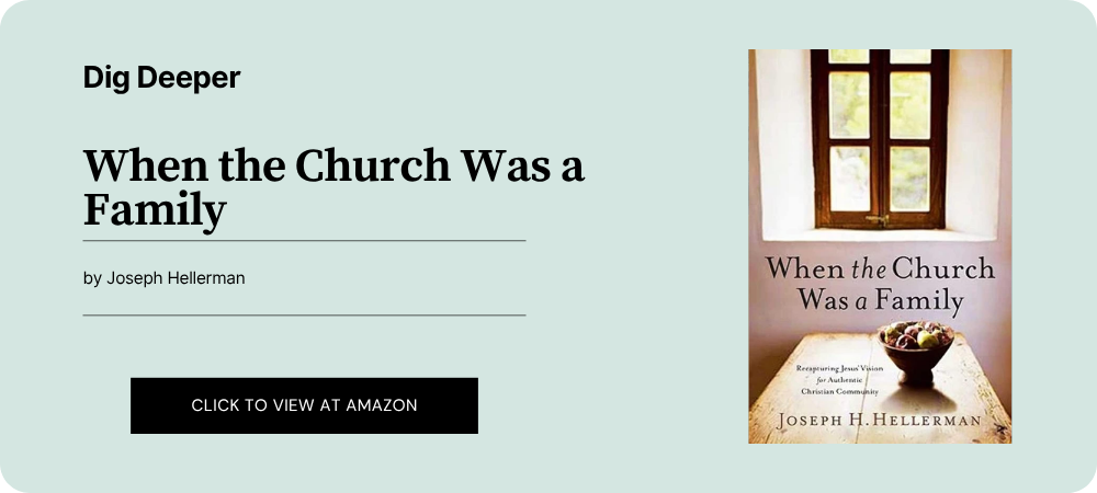 When the Church Was a Family